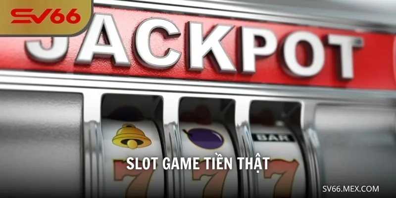 slot game tiền thật